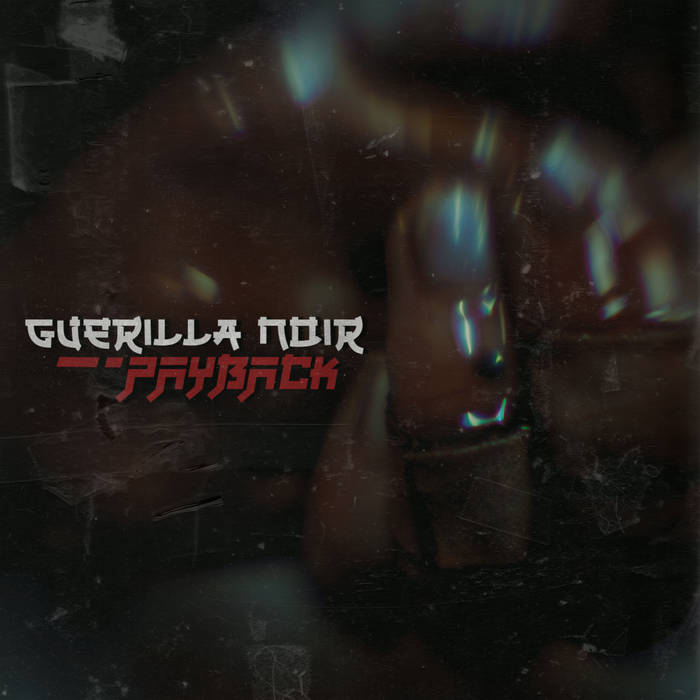 GUERILLA NOIR - Payback cover 