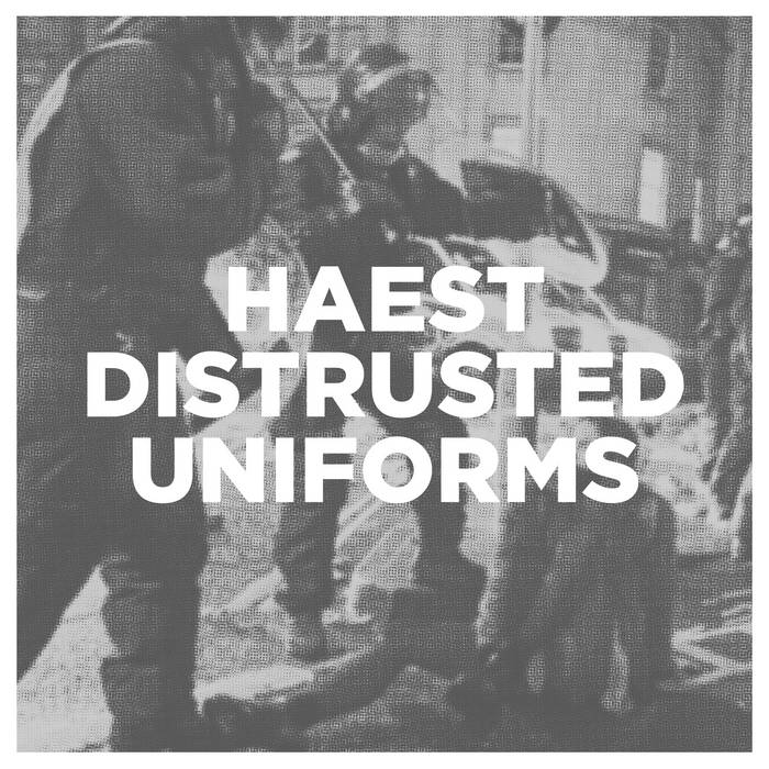 HAEST - Distrusted Uniforms cover 