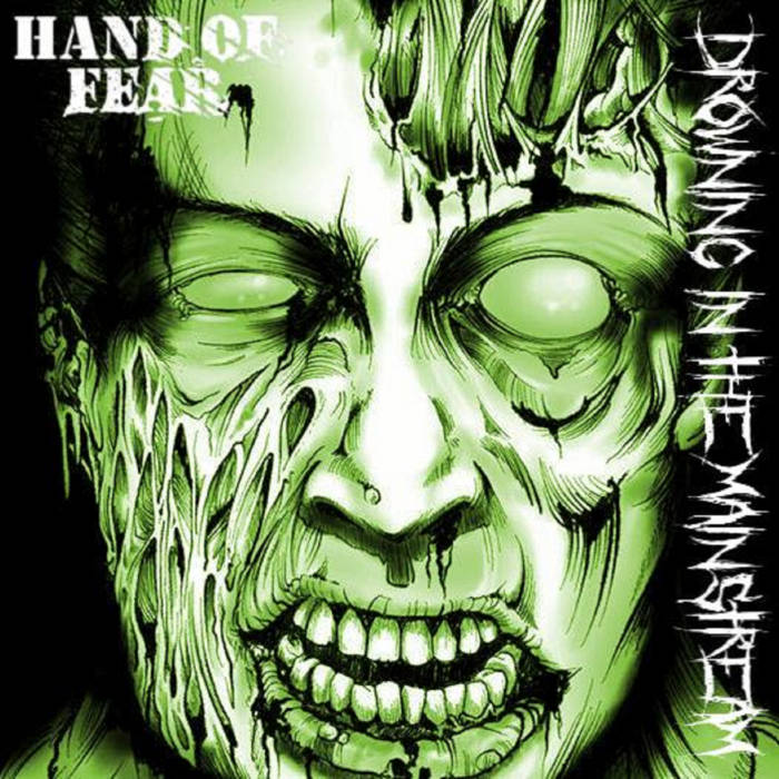 HAND OF FEAR - Drowning In The Mainstream cover 