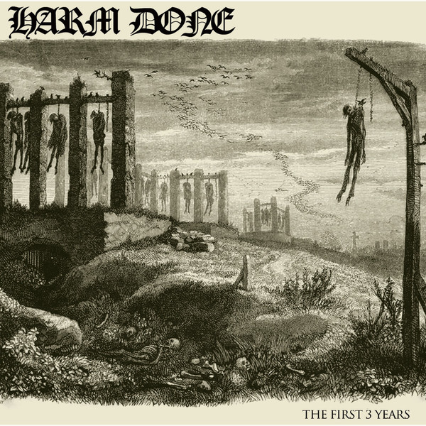 HARM DONE - The First 3 Years cover 