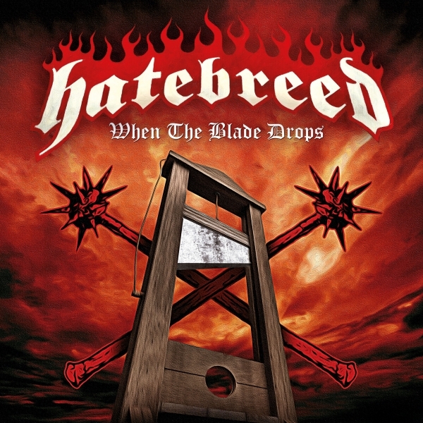 HATEBREED - When The Blade Drops cover 