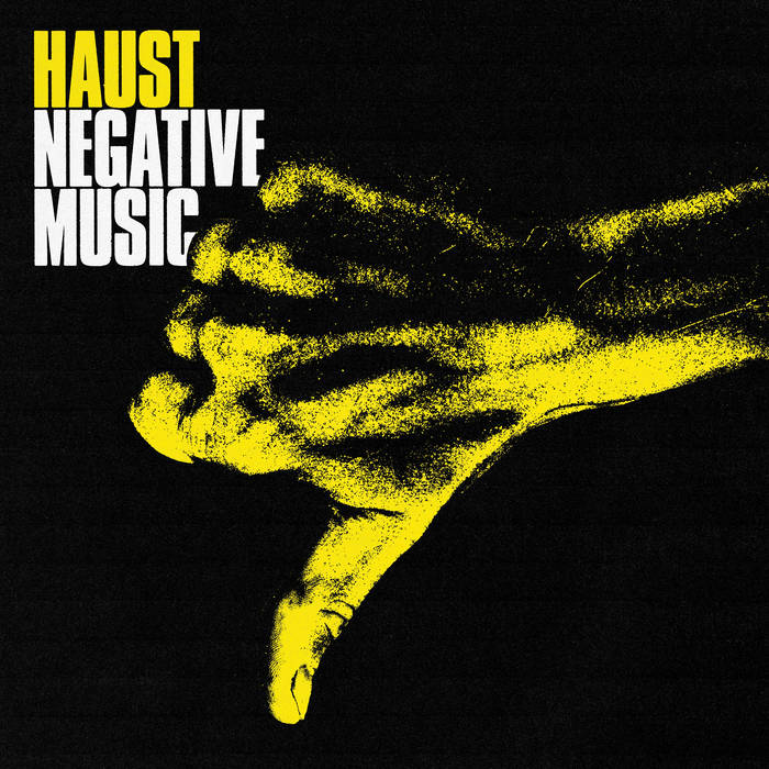 HAUST - Negative Music cover 