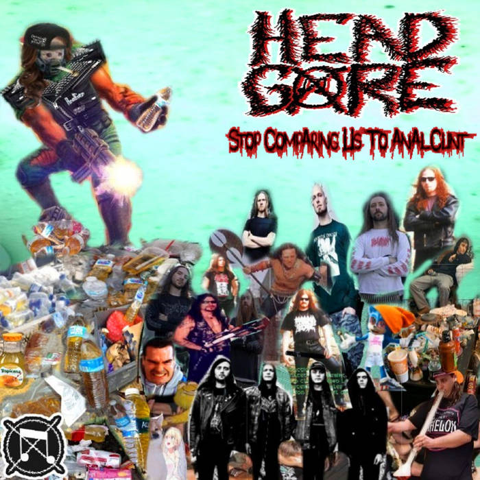 HEADGORE - Stop Comparing Us To Anal Cunt cover 