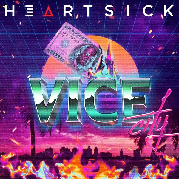 HEARTSICK - Vice City cover 