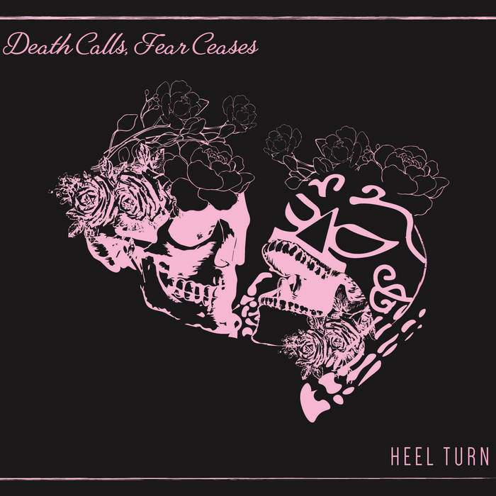 HEEL TURN - Death Calls, Fear Ceases cover 