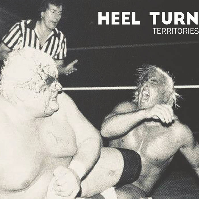 HEEL TURN - Territories cover 