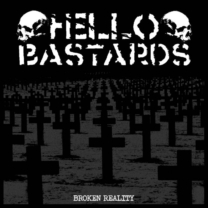 HELLO BASTARDS - Broken Reality cover 