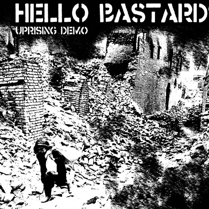 HELLO BASTARDS - Uprising Demo cover 