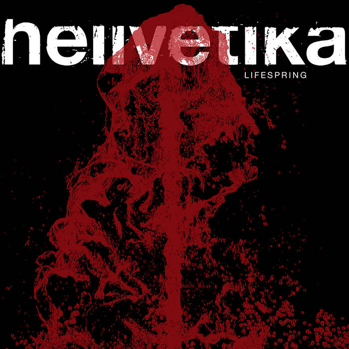 HELLVETIKA - Lifespring cover 