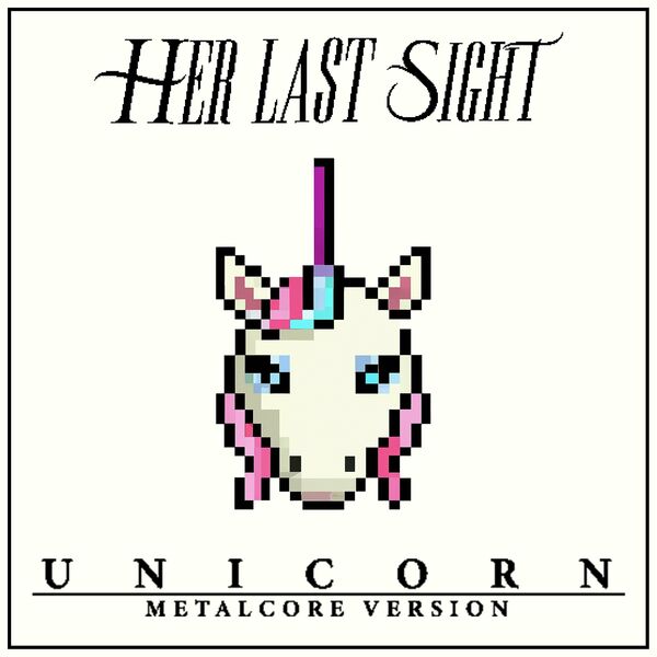 HER LAST SIGHT - Unicorn cover 