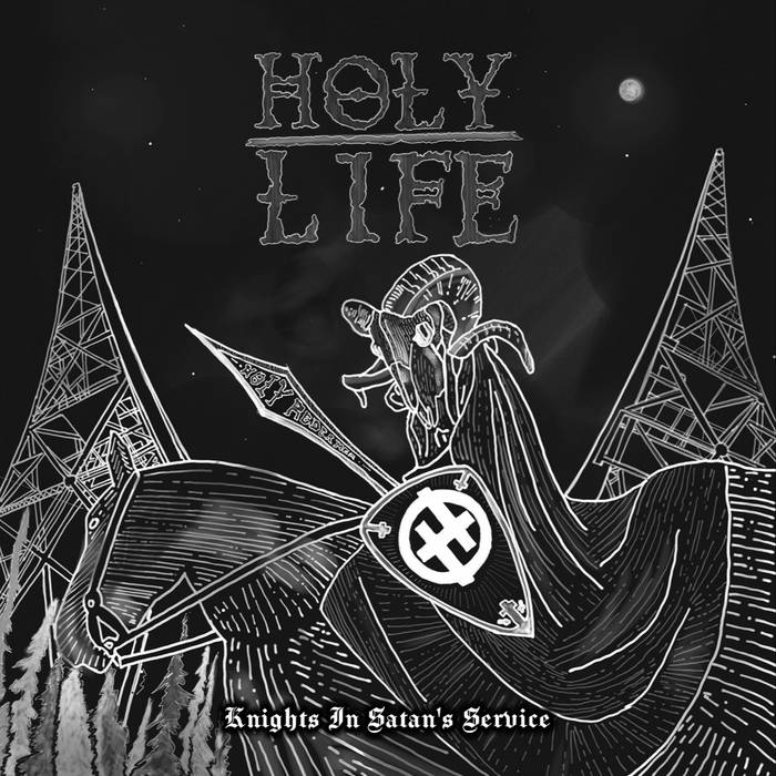 HOLY LIFE - Knights In Satan's Service cover 