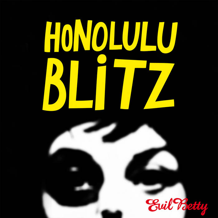 HONOLULU BLITZ - Evil Betty cover 