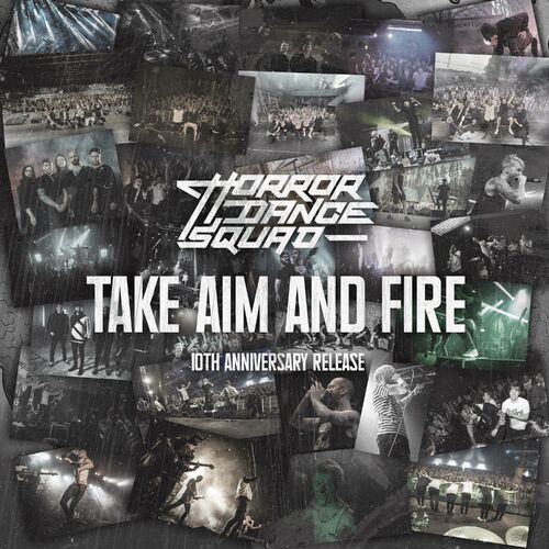 HORROR DANCE SQUAD - Take Aim and Fire (10th Anniversary Release) cover 