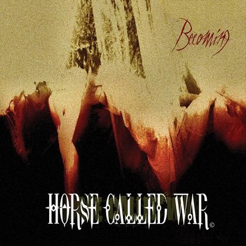 HORSE CALLED WAR - Becoming cover 