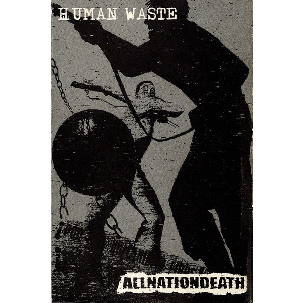 HUMAN WASTE - Human Waste / Allnationdeath cover 