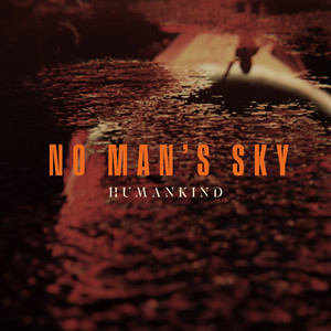 HUMANKIND - No Man's Sky cover 