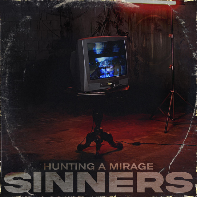 HUNTING A MIRAGE - Sinners cover 