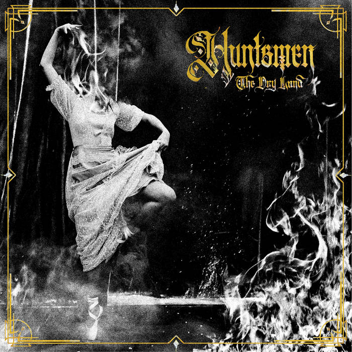 HUNTSMEN - The Dry Land cover 