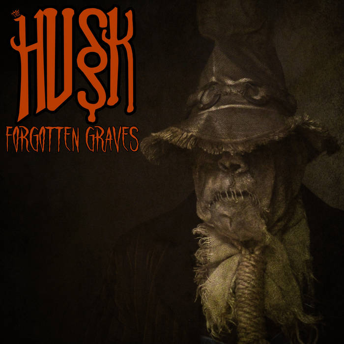 HUSK (PA) - Forgotten Graves cover 