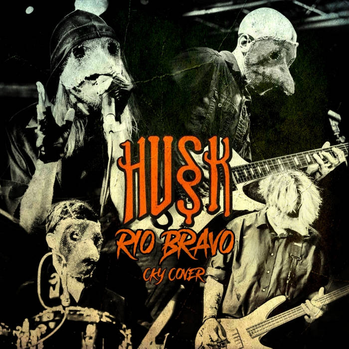 HUSK (PA) - Rio Bravo cover 