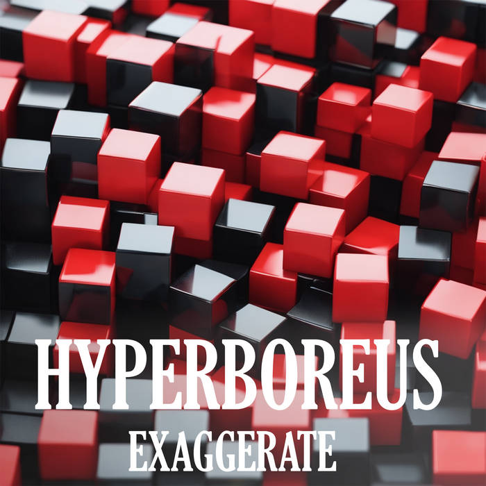 HYPERBOREUS - Exaggerate cover 