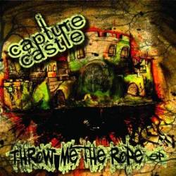 I CAPTURE CASTLE - Throw Me the Rope cover 