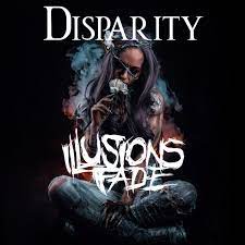 ILLUSIONS FADE - Disparity cover 