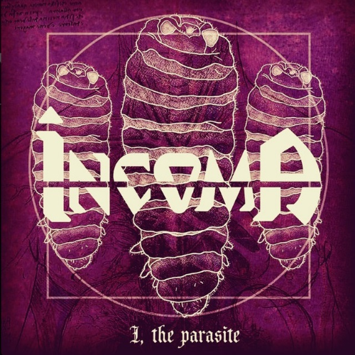 INCOMA - I, The Parasite cover 