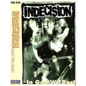 INDECISION - In God We Rust cover 