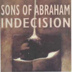 INDECISION - Sons Of Abraham / Indecision cover 