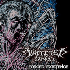 INFECTED DEAD - Forced Existence cover 