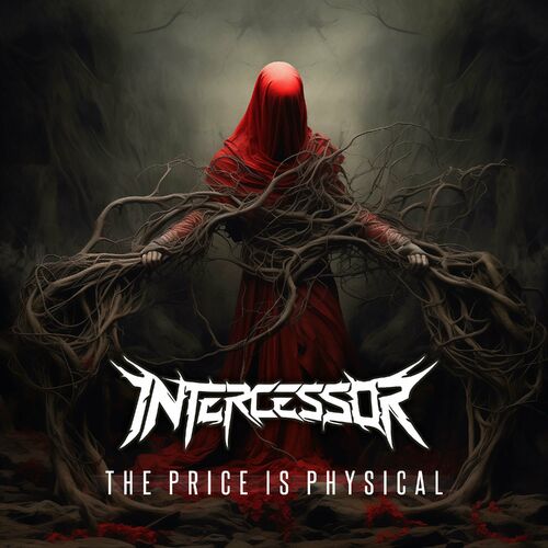 INTERCESSOR - The Price Is Physical cover 