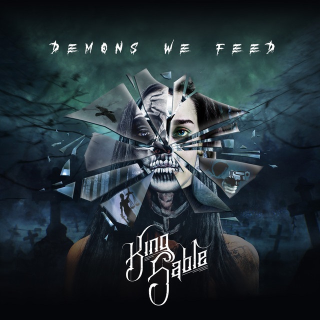 KING SABLE - Demons We Feed cover 