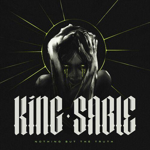 KING SABLE - Nothing But The Truth cover 