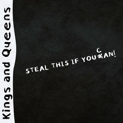 KINGS AND QUEENS - Steal This If You Can! cover 