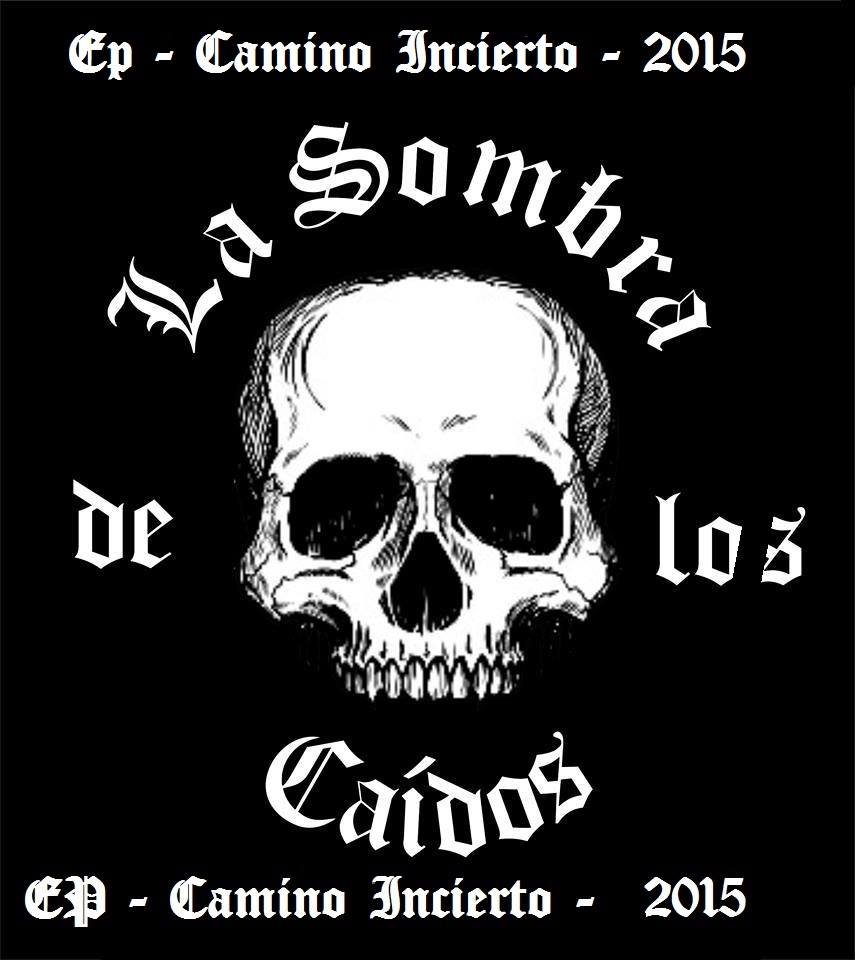 LA SOMBRA DE LOS CAÍDOS - Camino Incierto cover 