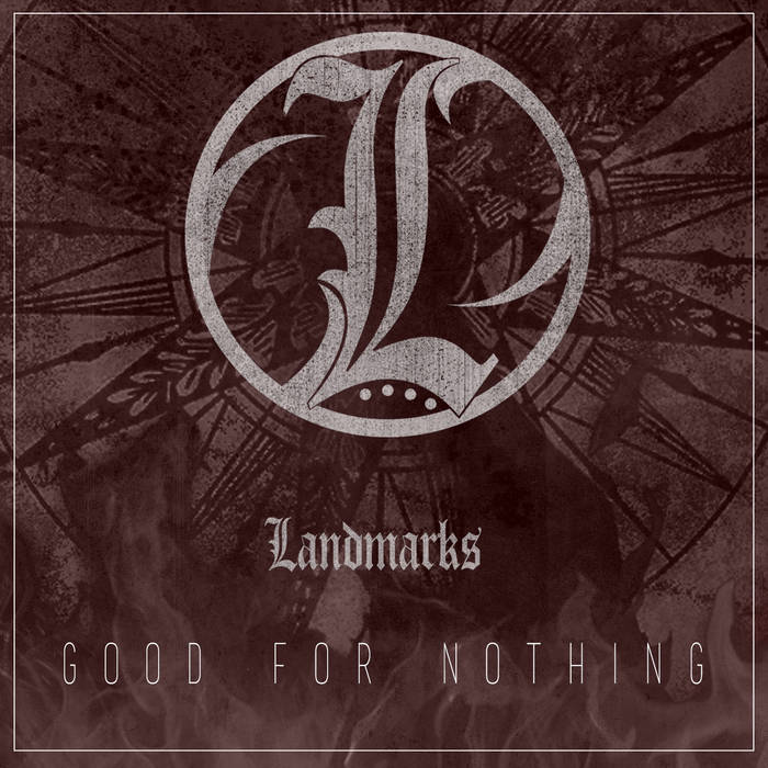 LANDMARKS - Good For Nothing cover 