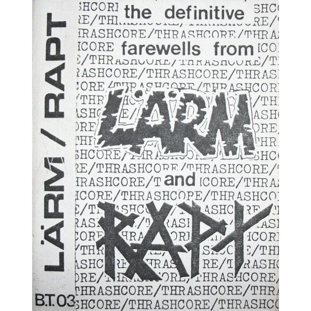 LÄRM - The Definitive Farewells From Lärm And Rapt ‎ cover 