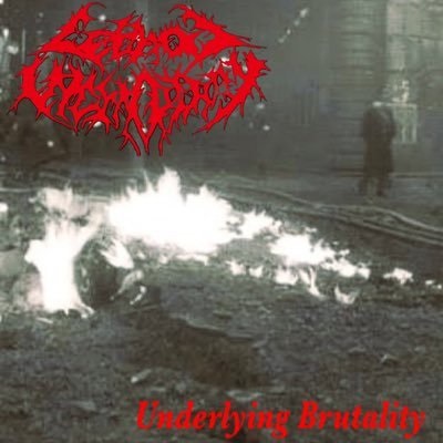 LETHAL INCENDIARY - Underlying Brutality cover 