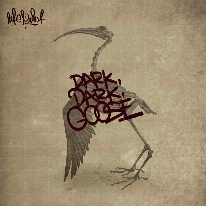 LIFE PILOT - Dark, Dark, Goose cover 