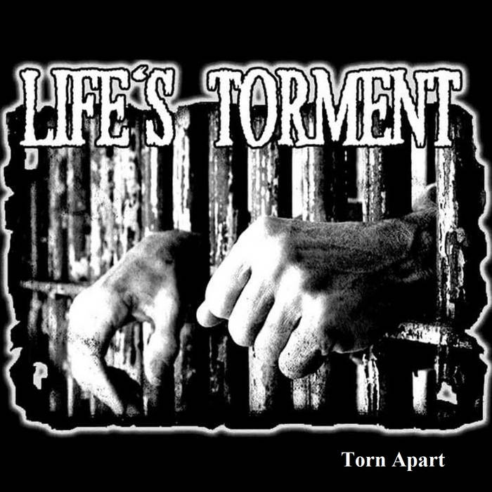 LIFE'S TORMENT - Torn Apart cover 