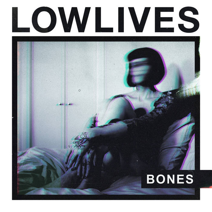 LOWLIVES - Bones cover 