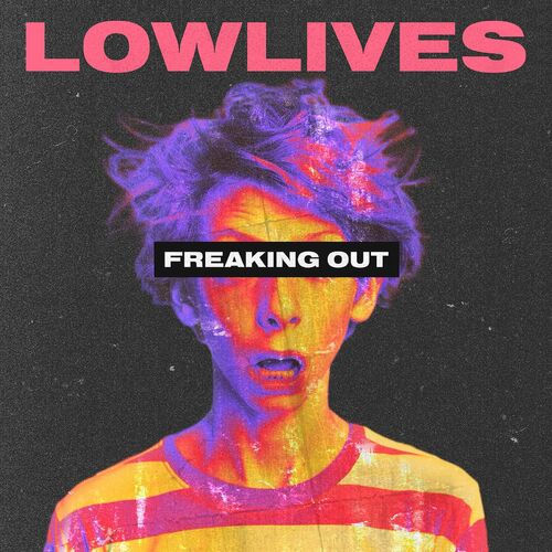 LOWLIVES - Freaking Out cover 