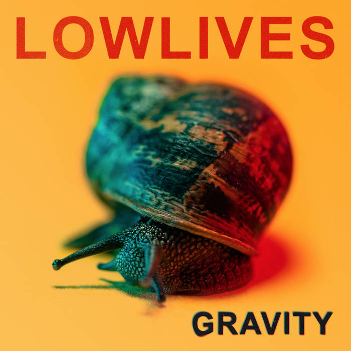 LOWLIVES - Gravity cover 