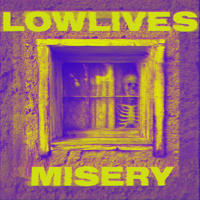 LOWLIVES - Misery cover 