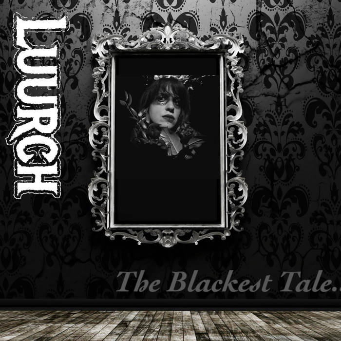 LUURCH - The Blackest Tale... cover 