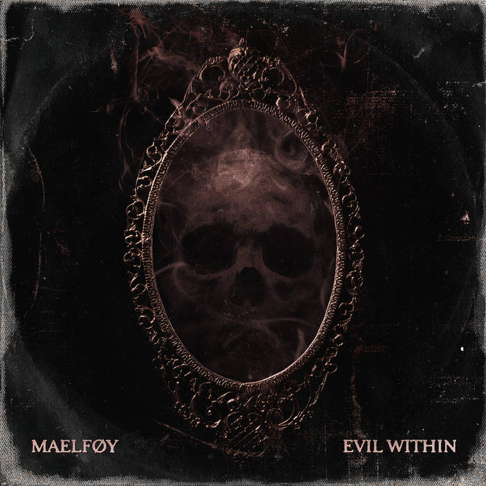 MAELFØY - Evil Within cover 