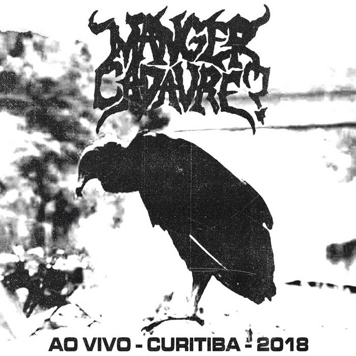 MANGER CADAVRE? - Ao Vivo Em Curitiba cover 