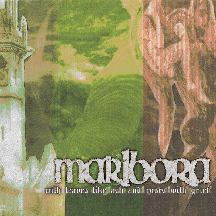 MARLBORA - With Leaves Like Ash And Roses With Grief cover 