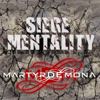 MARTYR DE MONA - SIEGE MENTALITY cover 